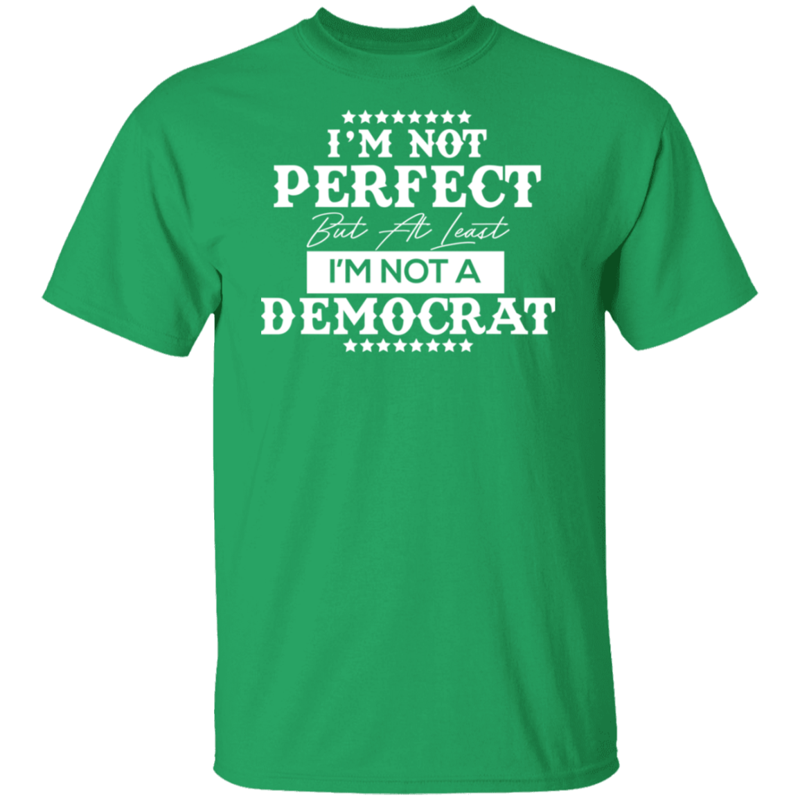 Not Perfect But Not A Democrat