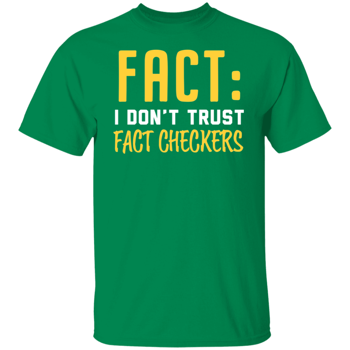 I Don't Trust Fact Checkers